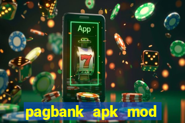 pagbank apk mod dinheiro infinito